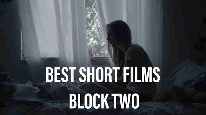 Best Short Films - Block 2